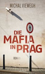 Die Mafia in Prag Cover des Buches Die Mafia in Prag (ISBN: 9783552062580)