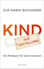 Kind auf Bestellung Cover des Buches Kind auf Bestellung (ISBN: 9783552062962)