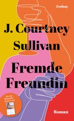 Fremde Freundin Cover des Buches Fremde Freundin (ISBN: 9783552072510)
