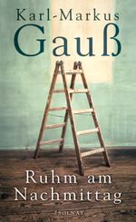 Ruhm am Nachmittag Cover des Buches Ruhm am Nachmittag (ISBN: 9783552073203)