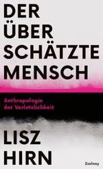 Der überschätzte Mensch Cover des Buches Der überschätzte Mensch (ISBN: 9783552073432)