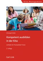 Kompetent ausbilden in der Kita Cover des Buches Kompetent ausbilden in der Kita (ISBN: 9783556098264)
