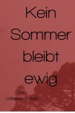 Kein Sommer bleibt ewig Cover des Buches Kein Sommer bleibt ewig (ISBN: 9783565000814)
