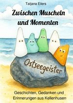 Zwischen Muscheln und Momenten Cover des Buches Zwischen Muscheln und Momenten (ISBN: 9783565002740)