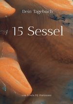 15 Sessel / 15 Sessel Dein Therapietagebuch Cover des Buches 15 Sessel / 15 Sessel Dein Therapietagebuch (ISBN: 9783565004140)