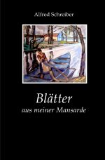 Blätter aus meiner Mansarde Cover des Buches Blätter aus meiner Mansarde (ISBN: 9783565005673)