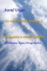 Az eltávozottak hangja 1 - Történetek a másik oldalról Cover des Buches Az eltávozottak hangja 1 - Történetek a másik oldalról (ISBN: 9783565007387)