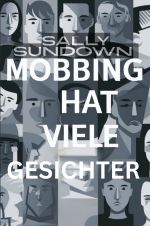 Mobbing hat viele Gesichter Cover des Buches Mobbing hat viele Gesichter (ISBN: 9783565009312)