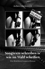 Songtexte schreiben is' wie im Wald scheißen (Neuauflage 2025) Cover des Buches Songtexte schreiben is' wie im Wald scheißen (Neuauflage 2025) (ISBN: 9783565009534)