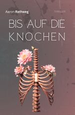 Bis auf die Knochen Cover des Buches Bis auf die Knochen (ISBN: 9783565011063)