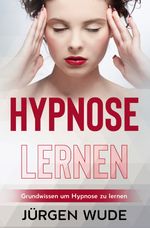 Hypnose lernen Cover des Buches Hypnose lernen (ISBN: 9783565014019)