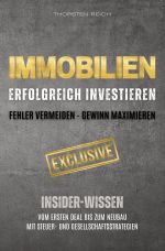 IMMOBILIEN: Erfolgreich investieren: Fehler vermeiden - Gewinn maximieren Cover des Buches IMMOBILIEN: Erfolgreich investieren: Fehler vermeiden - Gewinn maximieren (ISBN: 9783565023554)