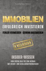 IMMOBILIEN: Erfolgreich investieren: Fehler vermeiden - Gewinn maximieren Cover des Buches IMMOBILIEN: Erfolgreich investieren: Fehler vermeiden - Gewinn maximieren (ISBN: 9783565023585)