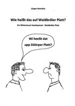 Wie heißt das auf Waldbröler Platt? Cover des Buches Wie heißt das auf Waldbröler Platt? (ISBN: 9783565025411)