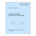Prominente Pferde. Pferderassen und Gestüte. Cover des Buches Prominente Pferde. Pferderassen und Gestüte. (ISBN: 9783570003688)