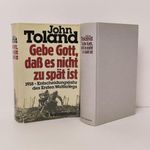 Gebe Gott, daß es nicht zu spät ist. 1918 - Entscheidungsjahr des Ersten Weltkriegs Cover des Buches Gebe Gott, daß es nicht zu spät ist. 1918 - Entscheidungsjahr des Ersten Weltkriegs (ISBN: 9783570011508)