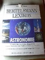 Bertelsmann Lexikon Astronomie. Grundbegriffe, Geschichte, Biographien, neueste Ergebnisse der Weltraumforschung von A - Z Cover des Buches Bertelsmann Lexikon Astronomie. Grundbegriffe, Geschichte, Biographien, neueste Ergebnisse der Weltraumforschung von A - Z (ISBN: 9783570016121)