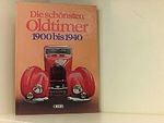 Die schönsten Oldtimer. 1900 bis 1940. Cover des Buches Die schönsten Oldtimer. 1900 bis 1940. (ISBN: 9783570030615)