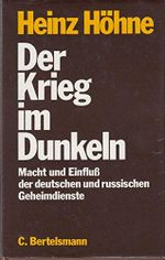 Der Krieg im Dunkeln. Macht und Einfluß des deutschen und russischen Geheimdienstes Cover des Buches Der Krieg im Dunkeln. Macht und Einfluß des deutschen und russischen Geheimdienstes (ISBN: 9783570056677)