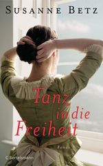 Tanz in die Freiheit Cover des Buches Tanz in die Freiheit (ISBN: 9783570102114)
