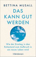 Das kann gut werden Cover des Buches Das kann gut werden (ISBN: 9783570104767)