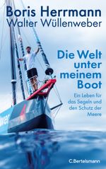 Die Welt unter meinem Boot Cover des Buches Die Welt unter meinem Boot (ISBN: 9783570106013)
