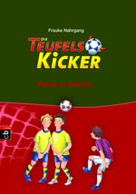 Die Teufelskicker - Pokal in Gefahr Cover des Buches Die Teufelskicker - Pokal in Gefahr (ISBN: 9783570130070)