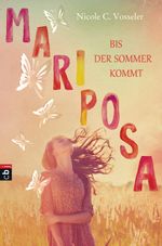 Mariposa - Bis der Sommer kommt Cover des Buches Mariposa - Bis der Sommer kommt (ISBN: 9783570155363)