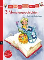 Erst ich ein Stück, dann du - 3 Monstergeschichten Cover des Buches Erst ich ein Stück, dann du - 3 Monstergeschichten (ISBN: 9783570156506)