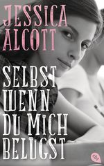 Selbst wenn du mich belügst Cover des Buches Selbst wenn du mich belügst (ISBN: 9783570163849)