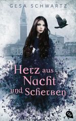 Herz aus Nacht und Scherben Cover des Buches Herz aus Nacht und Scherben (ISBN: 9783570164501)