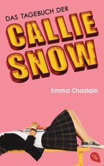 Das Tagebuch der Callie Snow Cover des Buches Das Tagebuch der Callie Snow (ISBN: 9783570164952)