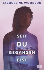 Seit du gegangen bist Cover des Buches Seit du gegangen bist (ISBN: 9783570166666)
