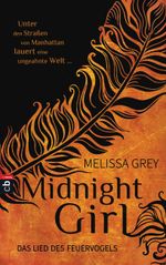 Midnight Girl - Das Lied des Feuervogels Cover des Buches Midnight Girl - Das Lied des Feuervogels (ISBN: 9783570170724)