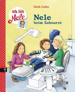 Ich bin Nele - Nele beim Zahnarzt Cover des Buches Ich bin Nele - Nele beim Zahnarzt (ISBN: 9783570171028)