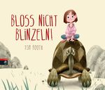 Bloß nicht blinzeln! Cover des Buches Bloß nicht blinzeln! (ISBN: 9783570174524)