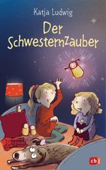 Der Schwesternzauber Cover des Buches Der Schwesternzauber (ISBN: 9783570176009)