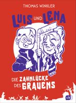 Luis und Lena - Die Zahnlücke des Grauens Cover des Buches Luis und Lena - Die Zahnlücke des Grauens (ISBN: 9783570177495)