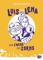 Luis und Lena - Der Zwerg des Zorns Cover des Buches Luis und Lena - Der Zwerg des Zorns (ISBN: 9783570177501)