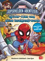 MARVEL Superhelden Abenteuer – Spider-Man und seine Insektenfreunde Cover des Buches MARVEL Superhelden Abenteuer – Spider-Man und seine Insektenfreunde (ISBN: 9783570179505)
