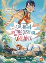 Die Insel der magischen Wächter – Der große Test Cover des Buches Die Insel der magischen Wächter – Der große Test (ISBN: 9783570181744)