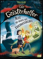 Die Geisterhelfer – Blut ist dicker als Friedhofsnebel Cover des Buches Die Geisterhelfer – Blut ist dicker als Friedhofsnebel (ISBN: 9783570182710)