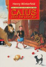Caius geht ein Licht auf Cover des Buches Caius geht ein Licht auf (ISBN: 9783570205211)