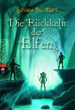 Die Rückkehr der Elfen Cover des Buches Die Rückkehr der Elfen (ISBN: 9783570223277)