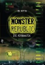 Monster Republic - Die Verbannten Cover des Buches Monster Republic - Die Verbannten (ISBN: 9783570306918)