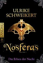 Die Erben der Nacht - Nosferas Cover des Buches Die Erben der Nacht - Nosferas (ISBN: 9783570308226)