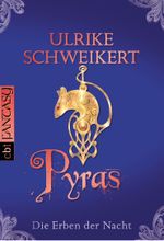 Die Erben der Nacht - Pyras Cover des Buches Die Erben der Nacht - Pyras (ISBN: 9783570308714)