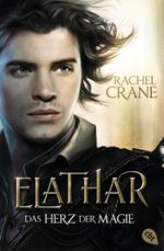 Elathar - Das Herz der Magie Cover des Buches Elathar - Das Herz der Magie (ISBN: 9783570310281)