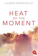 Heat of the Moment Cover des Buches Heat of the Moment (ISBN: 9783570310588)