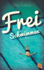 Freischwimmen Cover des Buches Freischwimmen (ISBN: 9783570311103)